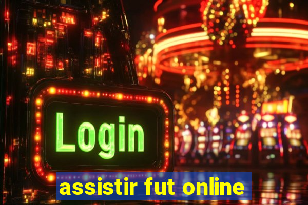 assistir fut online